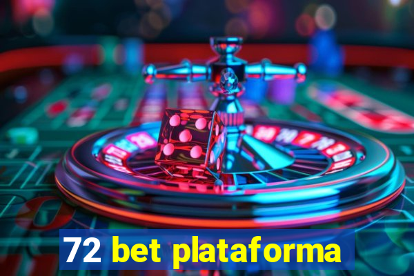 72 bet plataforma